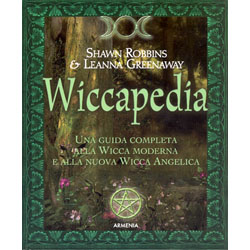 WiccapediaUna guidacompleta alla Wicca moderna e alla nuova Wicca Angelica