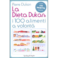 La Dieta Dukan: I 100 alimenti a volontà