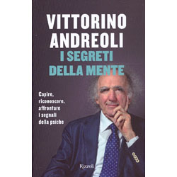I Segreti della MenteCapire, riconoscere, affrontare i segnali della psiche