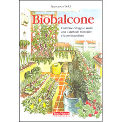 BiobalconeColtivare ortaggi e aromi con il metodo bio e la permacoltura