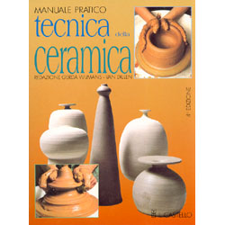Tecnica della CeramicaManuale pratico