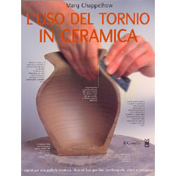 L'Uso del Tornio in Ceramica