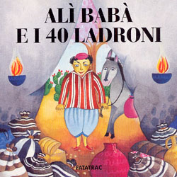 Alì Babà e i 40 ladroniCarte in tavola: dai 0 ai 5 anni