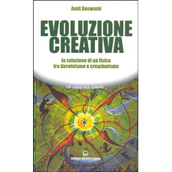 Evoluzione CreativaLa soluzione di un fisico tra darwinismo e creazionismo