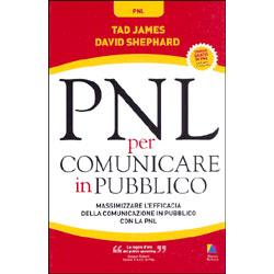 PNL per Comunicare in Pubblico Massimizzare l'efficacia della comunicazione in pubblico con la PNL