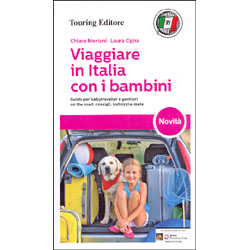 Viaggiare in Italia con i BambiniGuida per babytraveller e genitori on the road: consigli indirizzi e mete