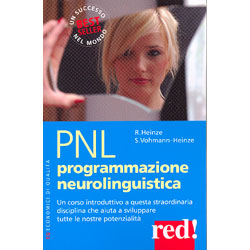 PNL Programmazione NeurolinguisticaUn corso introduttivo a questa straordinaria disciplina che aiuta a sviluppare tutte le potenzialità