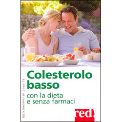 Colesterolo BassoCon la dieta e senza farmaci
