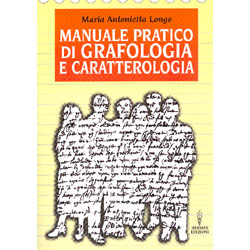 Manuale pratico di Grafologia e Caratterologia 