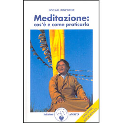 Meditazione: Cos'è e Come PraticarlaNuova edizione ampliata