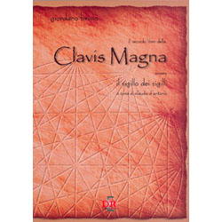 Il Secondo Libro della Clavis MagnaOvvero il sigillo dei sigilli
