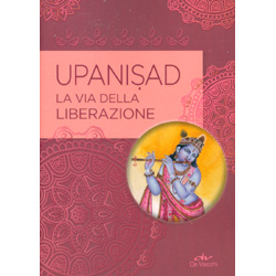Upanishad - La Via della Liberazione