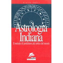 Astrologia IndianaIl metodo di predizione più antico del mondo