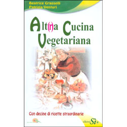 Alt(r)a Cucina VegetarianaCon decine di ricette straordinarie