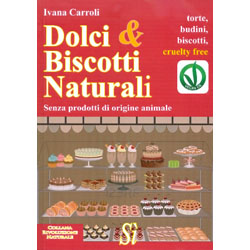 Dolci e Biscotti NaturaliSenza prodotti di origine animale