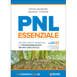 PNL EssenzialeScopri e metti in pratica la programmazione neuro-linguistica