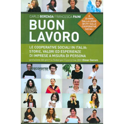 Buon LavoroLe cooperative sociali in italia: storie, valori ed esperienze di imprese a misura di persona