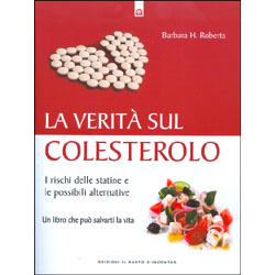 La Verità sul ColesteroloI rischi delle statine e le possibili alternative 