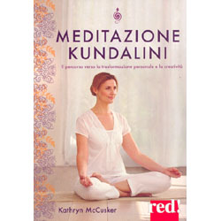 Meditazione KundaliniIl percorso verso la trasformazione personale e la creatività