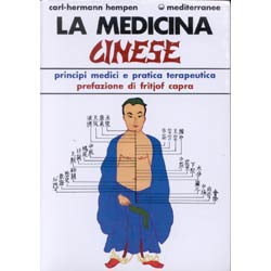 La Medicina CinesePrincipi medici e pratica terapeutica.  Prefazione di Fritjof Capra