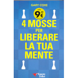 4 Mosse per Liberare la Tua Mente