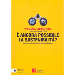 E' Ancora Possibile la SostenibilitàState of the World 2013