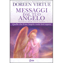 Messaggi dal tuo AngeloQuello che il tuo angelo vuole farti sapere