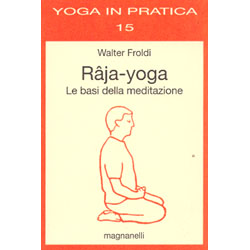Raja-yogaLe basi della meditazione