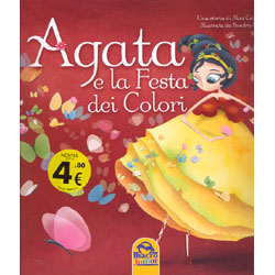 Agata e la Festa dei ColoriIllustrata da Sandra Serra