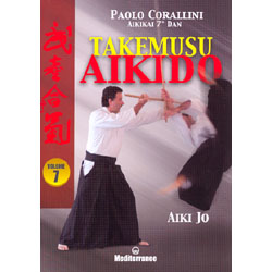 Takemusu Aikido vol. 7 Aiki Jo