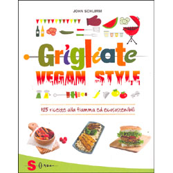 Grigliate Vegan Style125 ricette alla fiamma ed ecosostenibili