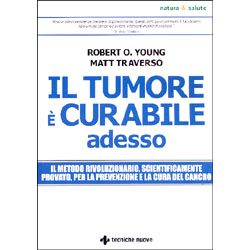 Il Tumore è Curabile AdessoIl metodo rivoluzionario, scientificamente provato, per la prevenzione e la cura del cancro