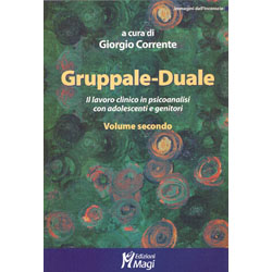 Gruppale-Duale - Volume SecondoIl lavoro clinico in psicoanalisi 