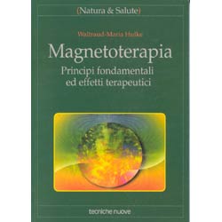 MagnetoterapiaPrincipi fondamentalied effetti terapeutici