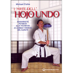 L'arte dell'Hojo Undo Aggiungere potenza alle tecniche di combattimento del Karate