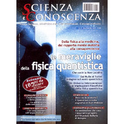 Scienza e Conoscenza - n. 47 Gennaio - Marzo 2014Nuove Scienze, Medicina non Convenzionale, Consapevolezza