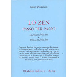 Lo Zen Passo per PassoLa pratica dello zen testi sacri dello Zen