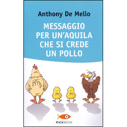 Messaggio per un'Aquila che si crede un Pollo