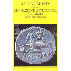 Arcana Mundi - Vol. 2Divinazione, astrologia, alchimia