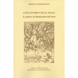 L'incontro con il Male La pietra di fondazione del bene