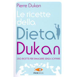 Le Ricette della Dieta Dukan350 ricette per dimagrire senza soffrire