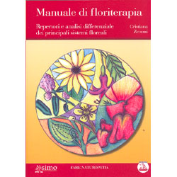 Manuale di FloriterapiaRepertori e analisi differenziale dei principali sistemi floreali