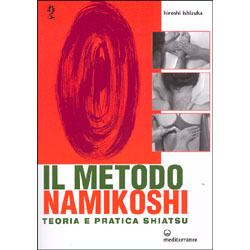 Il Metodo Namikoshi Teoria e pratica shiatsu