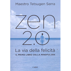 Zen 2.0La via della felicità