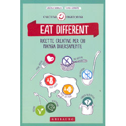 Eat DifferentRicette creative per chi mangia diversamente