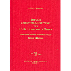 Impulsi Scientifico-Spirituali per lo Sviluppo della FisicaSecondo corso di scienze naturali - calore e materia