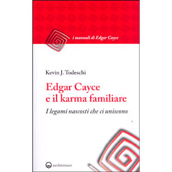 Edgar Cayce e il Karma Familiare I legami nascosti che ci uniscono