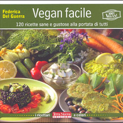 Vegan Facile120 ricette sane e gistose alla portata di tutti