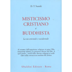 Misticismo Cristiano e BuddhistaLa via orientale e occidentale