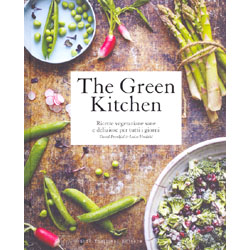 The Green KitchenRicette vegetariane sane e deliziose per tutti i giorni